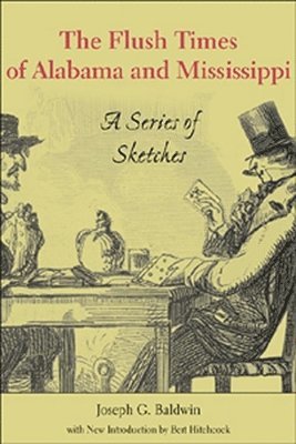 The Flush Times of Alabama and Mississippi 1