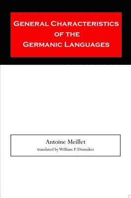 General Characteristics of the Germanic Languages 1