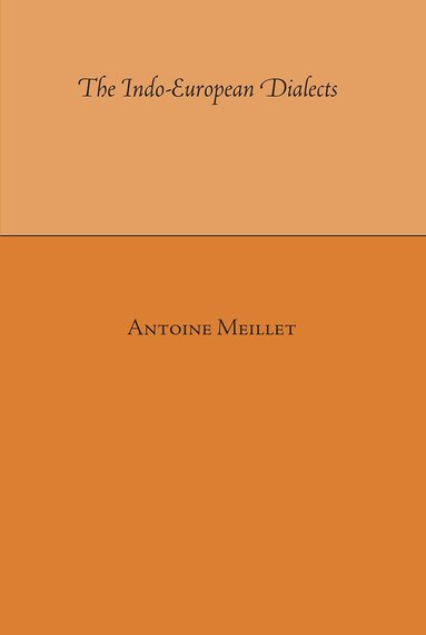 A. Meillet - Indo-European Dialects, Häftad