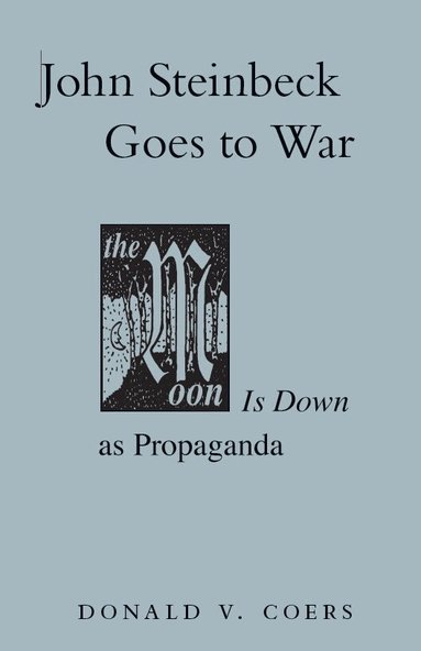 Donald V. Coers - John Steinbeck Goes to War, Häftad