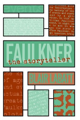 Faulkner the Storyteller 1