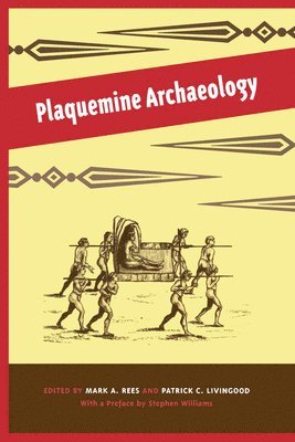 Plaquemine Archaeology 1