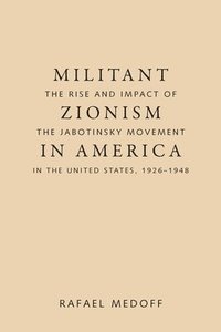 bokomslag Militant Zionism in America