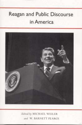 Michael Weiler - Reagan and Public Discourse in America, Häftad