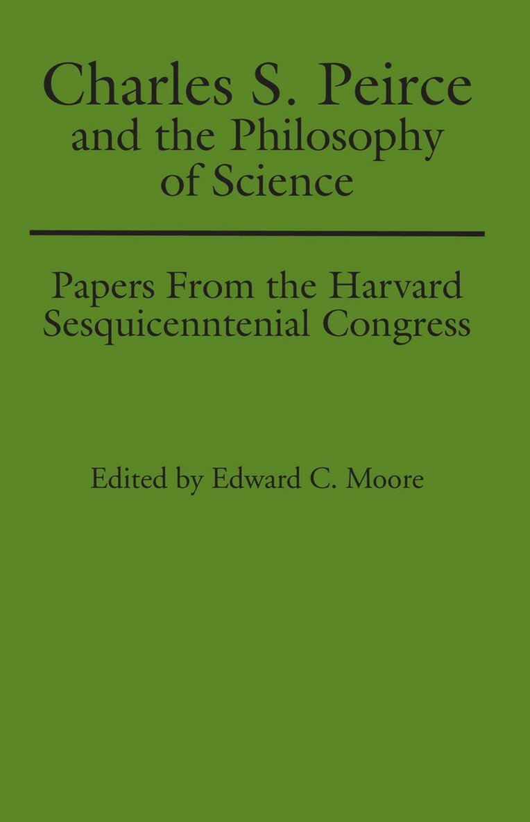 Charles S. Peirce and the Philosophy of Science