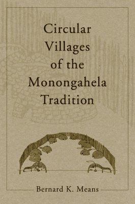 Circular Villages of the Monongahela Tradition 1