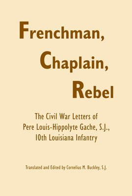 Frenchman, Chaplain, Rebel 1