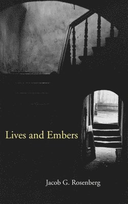 Lives and Embers 1