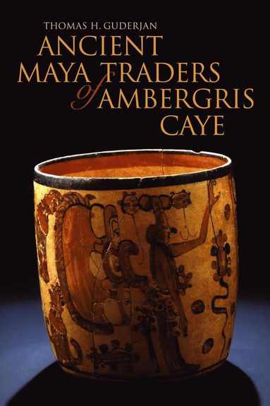 bokomslag Ancient Maya Traders of Ambergris Caye