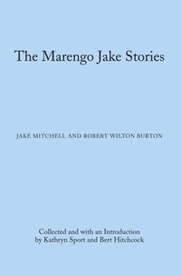 bokomslag The Marengo Jake Stories