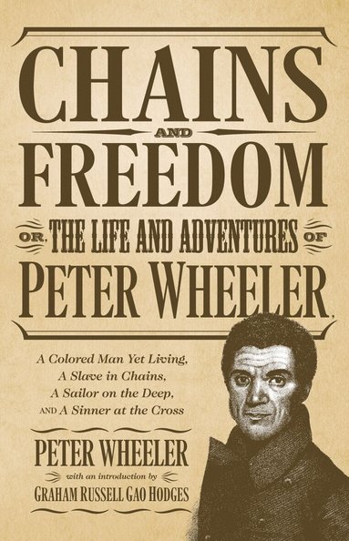 Peter Wheeler - Chains and Freedom, Häftad