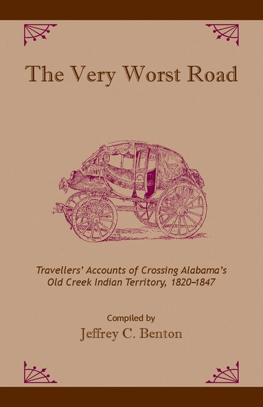 Jeffrey C. Benton - Very Worst Road, Häftad