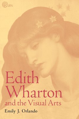 bokomslag Edith Wharton and the Visual Arts