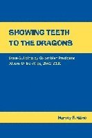 bokomslag Showing Teeth to the Dragons