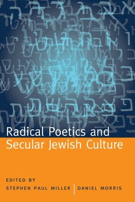 bokomslag Radical Poetics and Secular Jewish Culture