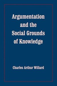 bokomslag Argumentation and the Social Grounds of Knowledge