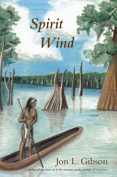 Jon L. Gibson - Spirit Wind, Häftad