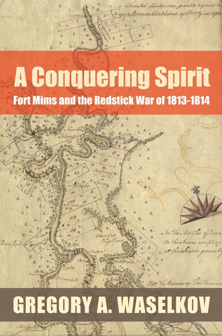 Gregory A. Waselkov, Gregory A Waselkov - Conquering Spirit, Häftad