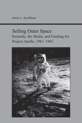 James Lee Kauffman, James Kauffman - Selling Outer Space, Häftad