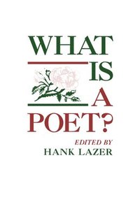 bokomslag What Is A Poet?