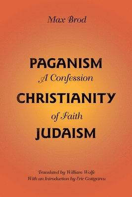 bokomslag Paganism - Christianity - Judaism