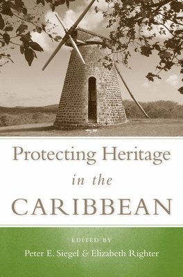 bokomslag Protecting Heritage in the Caribbean