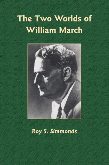 bokomslag Two Worlds of William March