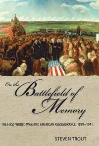 bokomslag On the Battlefield of Memory