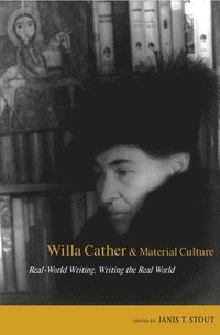 bokomslag Willa Cather and Material Culture