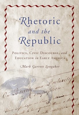 Rhetoric and the Republic 1