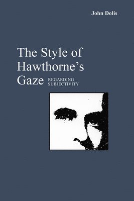 The Style of Hawthorne's Gaze 1