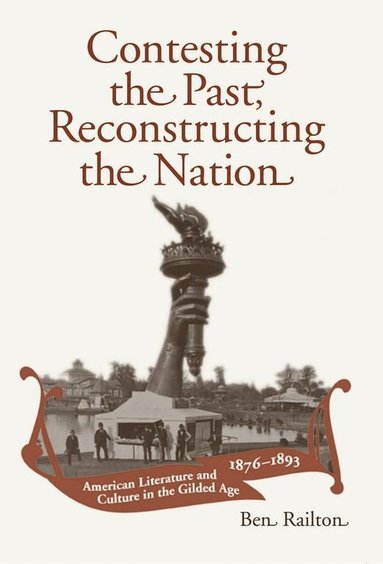 bokomslag Contesting the Past, Reconstructing the Nation