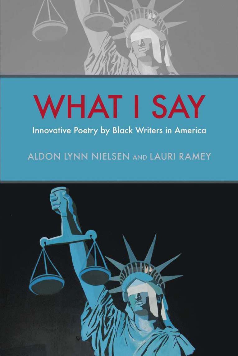 Aldon Lynn Nielsen, Lauri Ramey - What I Say, Häftad
