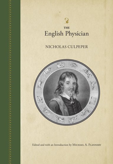 Nicholas Culpeper, Michael A. Flannery - English Physician, Häftad