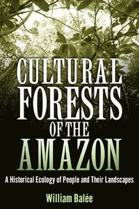 bokomslag Cultural Forests of the Amazon