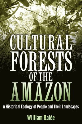 Cultural Forests of the Amazon 1