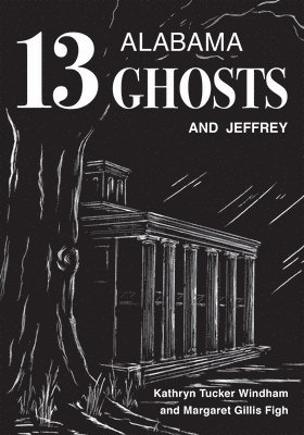 Thirteen Alabama Ghosts and Jeffrey 1