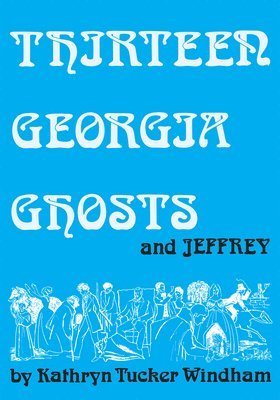 bokomslag Thirteen Georgia Ghosts and Jeffrey