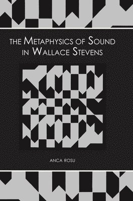 The Metaphysics of Sound in Wallace Stevens 1