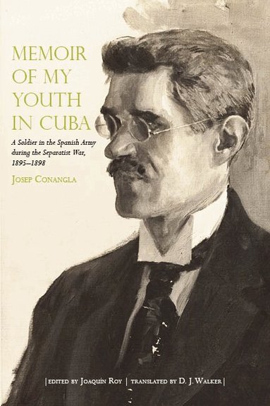 Josep Conangla, Joaquín Roy - Memoir of My Youth in Cuba, Häftad