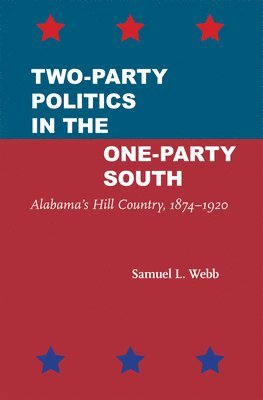 Two-Party Politics in the One-Party South 1