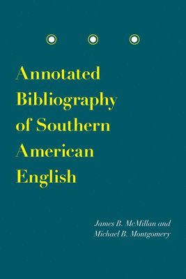 Annotated Bibliography of Southern American English 1