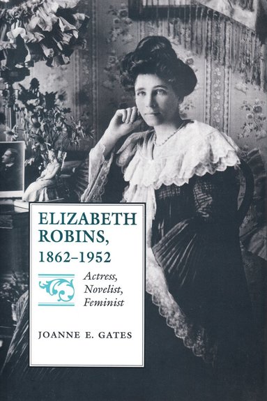 bokomslag Elizabeth Robins, 1862-1952