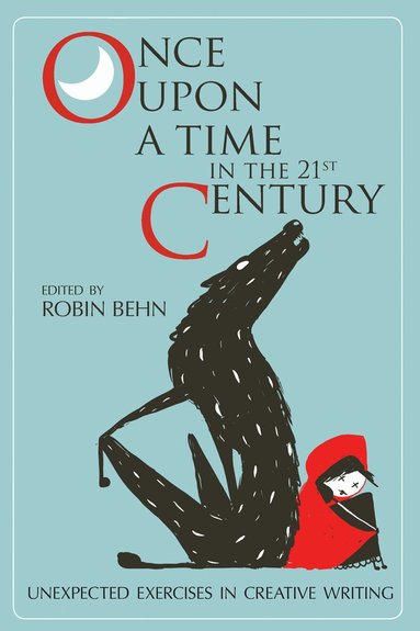 Robin Behn - Once Upon a Time in the Twenty-First Century, Häftad