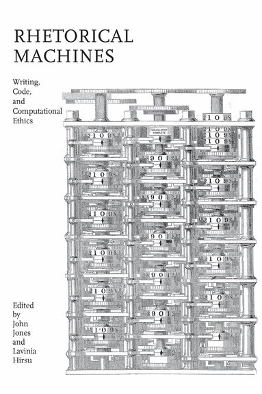 John Jones, Lavinia Hirsu - Rhetorical Machines, Häftad
