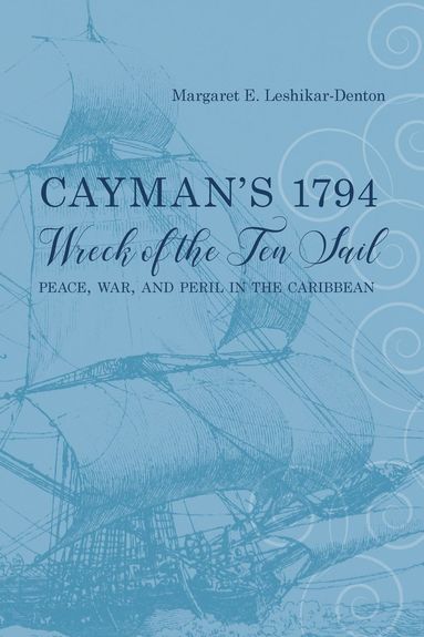 bokomslag Cayman's 1794 Wreck of the Ten Sail