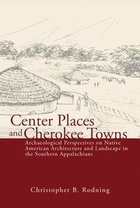 bokomslag Center Places and Cherokee Towns