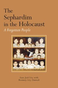 bokomslag The Sephardim in the Holocaust