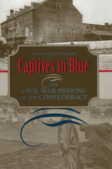 Roger Pickenpaugh - Captives in Blue, Häftad