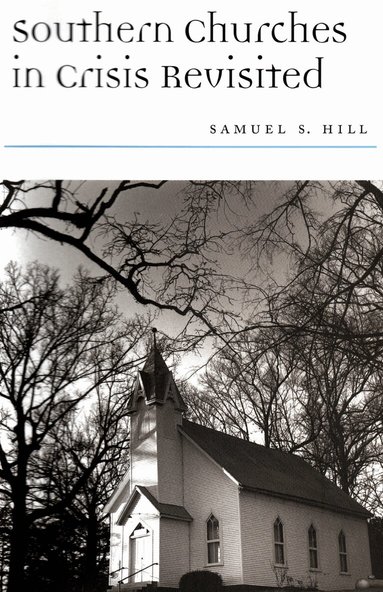 Samuel S. Hill - Southern Churches in Crisis Revisited, Häftad